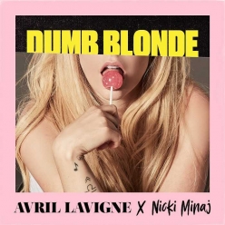 Avril Lavigne Ft. Nicki Minaj - Dumb Blonde
